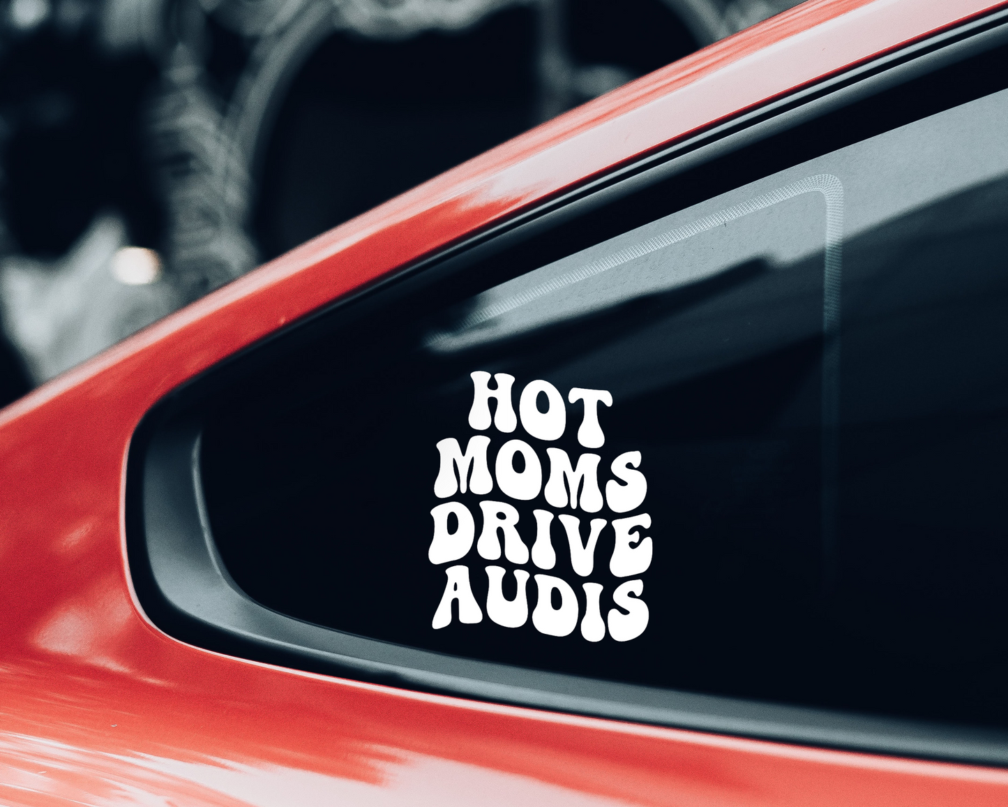 Hot Moms Drive Audis