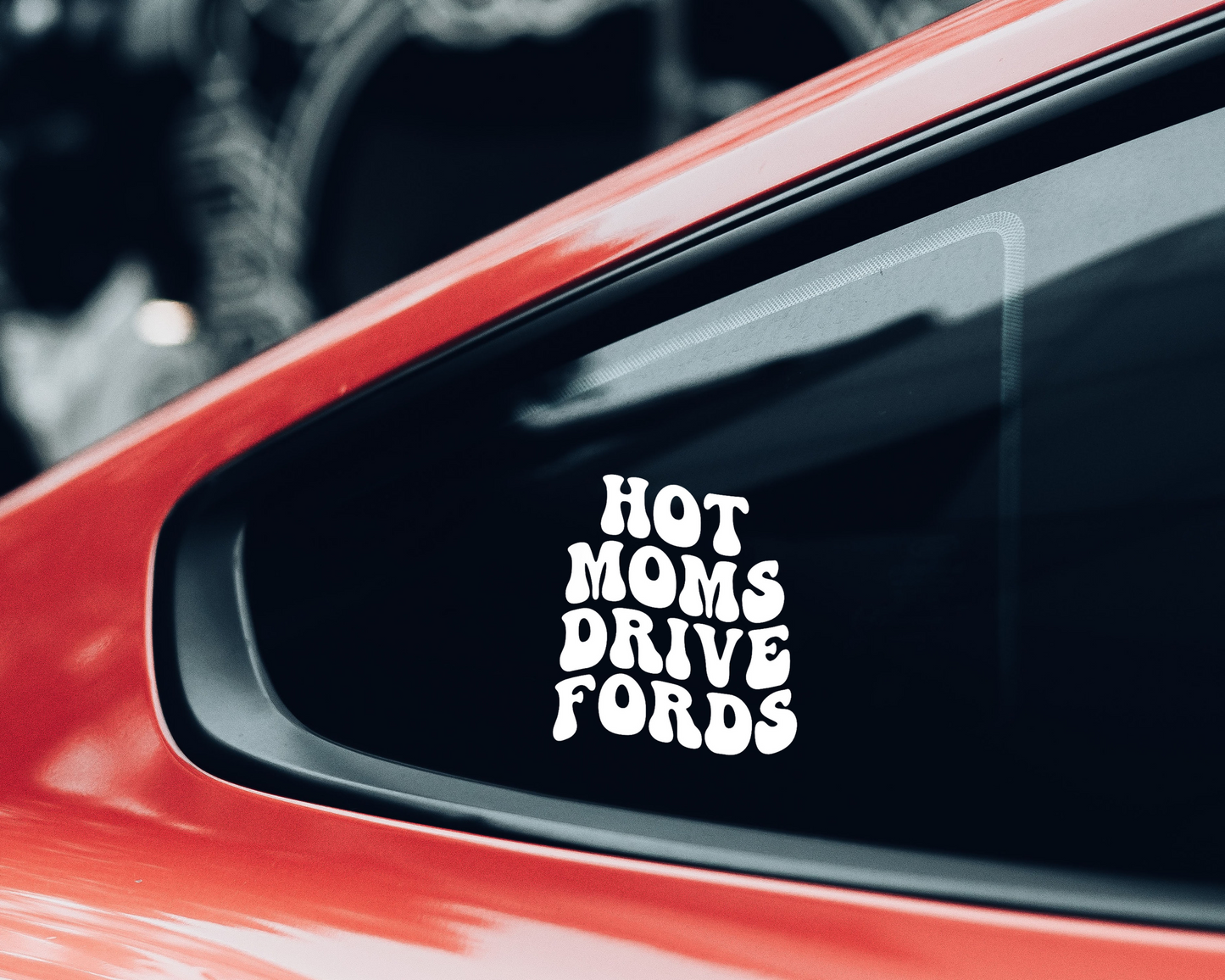 Hot Moms Drive Fords