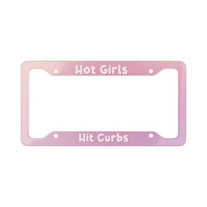 Hot Girls Hit Curbs Aluminum License Plate Frame