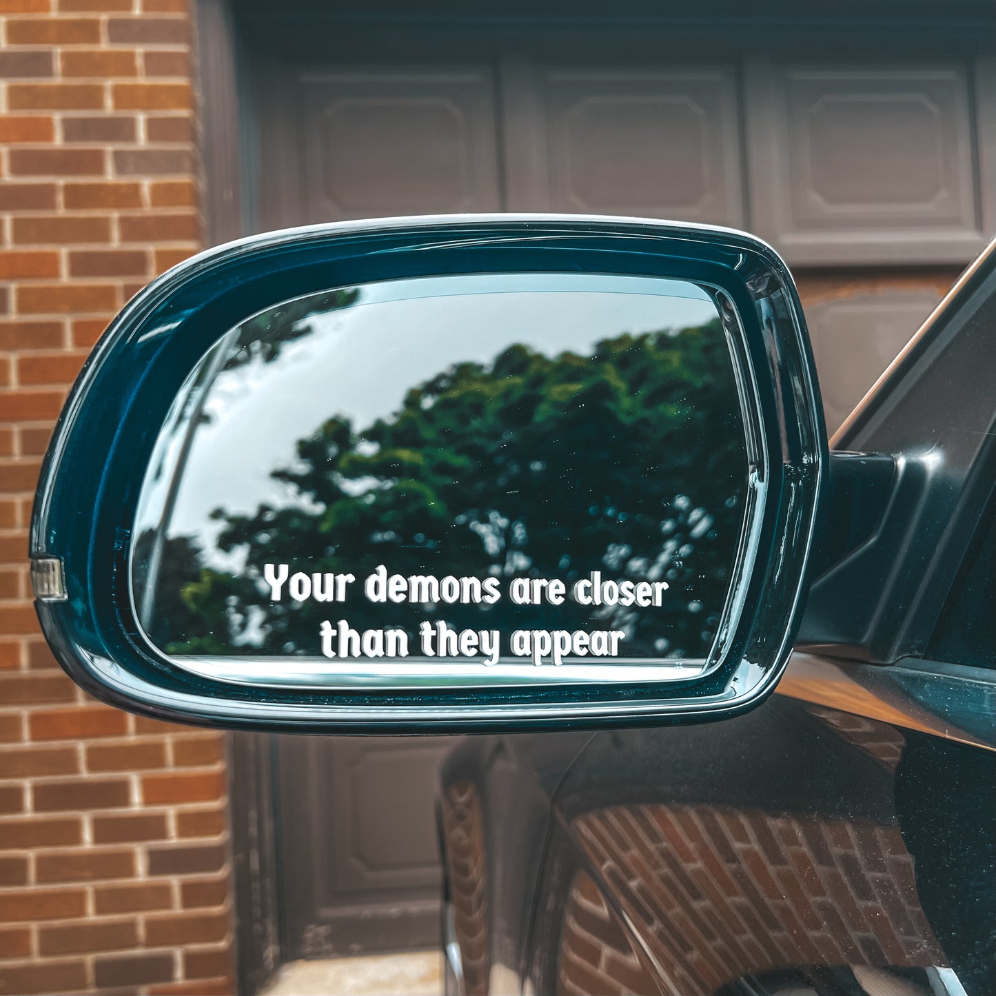 Your Demons are Closer Than They Appear Mirror Decal