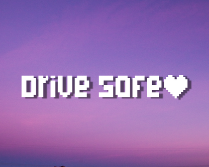 Drive Safe Pixelated Car Decal